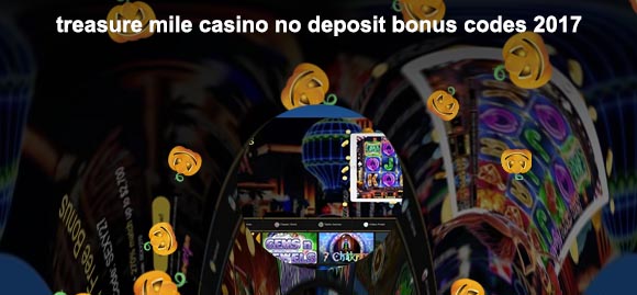 Treasure mile no deposit bonus codes